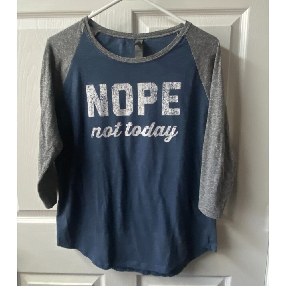 Instant Message Ragland T-shirt Blue Gray Womens Large Nope NOT Today Funny